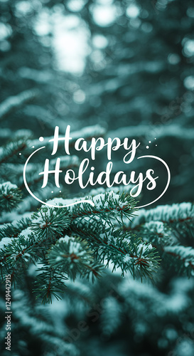 ** Happy Holidays Snowy Pines: Festive Winter Greetings, Holiday Season, Christmas Tree, Snowy Branches, Seasonal Joy, Warm Wishes. photo