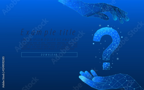 Digital hands holding electric blue abstract question mark. Low poly wireframe futuristic question symbol. Help, support and problem symbols on blue technology background