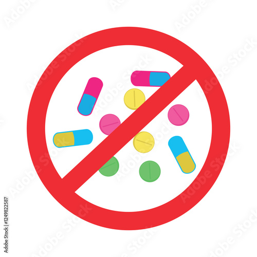No drugs. Pills and capsules with prohibited mark. Flat style vector illustration
