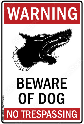 Guard dog warning sign beware of dog, no trespassing