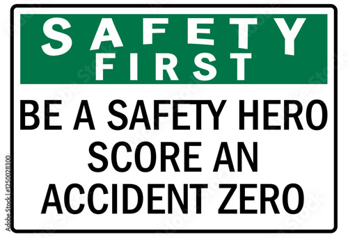 Report all accident sign be a safety hero score an accident zero