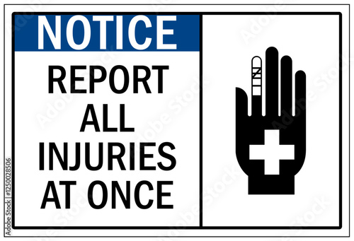 Report all accident sign report all injuries at once
