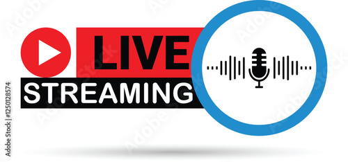 Modern Live Streaming Icon with Play Button and Microphone. Live Streaming Broadcast.