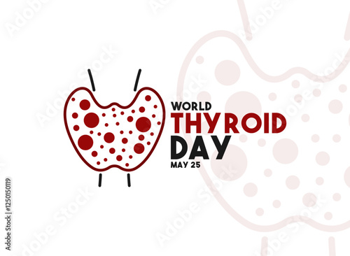 World Thyroid Day design vector illustration. May 25. Line. Outline. Flat design vector. Poster, banner, card, background.
