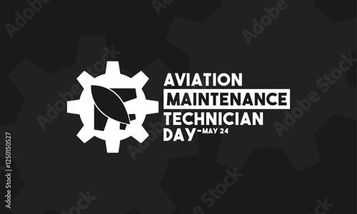 Vector Illustration of Aviation Maintenance Technician Day. May 24. Black and white design vector. Poster, banner, card, background.