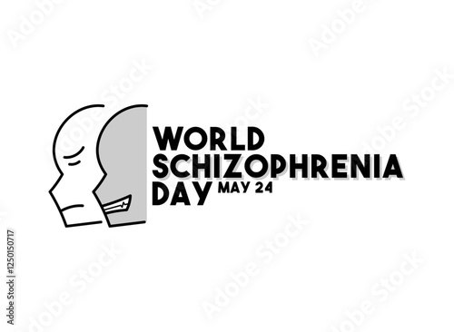 World Schizophrenia Day. May 24.