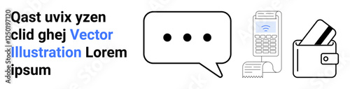 Speech bubble with three dots, payment terminal with printed receipt, and wallet holding cards. Ideal for communication, payments, finance, digital transactions, retail e-commerce banking. Landing