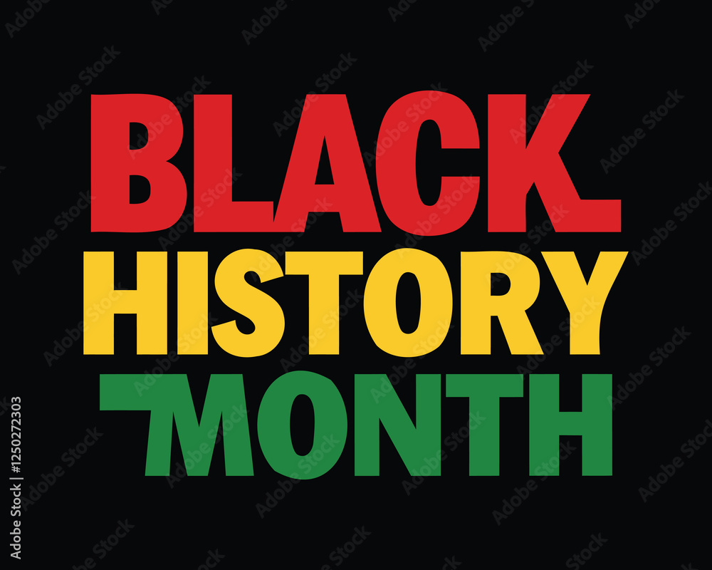 Black History Month Text Design with African Flag Colors Black History Month Text Design with African Flag Colors