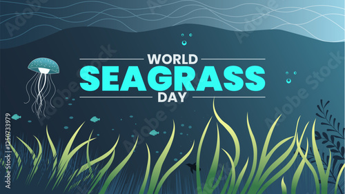 World Seagrass Day Protecting Ocean Meadows