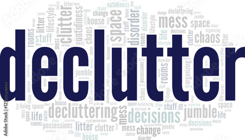 Declutter word cloud conceptual design isolated on white background.