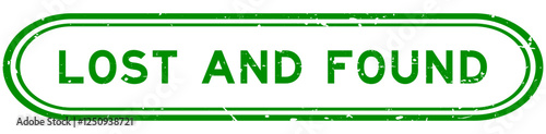 Grunge green lost and found word rubber seal stamp on white background