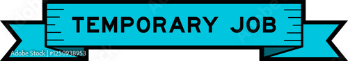 Blue ribbon label banner with word temporary job on white background