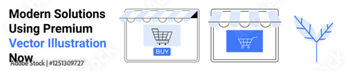 Digital storefronts with shopping cart icons, buy button, and minimalist branches. Ideal for ecommerce, retail, online shopping, marketing, business, digital sales flat landing page banner