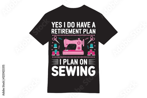 Retirement Plan: Sewing T-Shirt