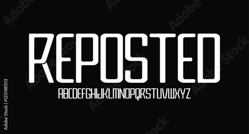 Reposted, Futuristic abstract modern techno font, abstract geometric sci fi bold display letter set, Future clean modern monospaced typeface
