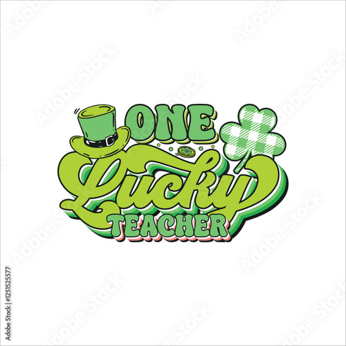 One lucky teacher St. Patrick's day design, St. Patrick's day colorful typography design