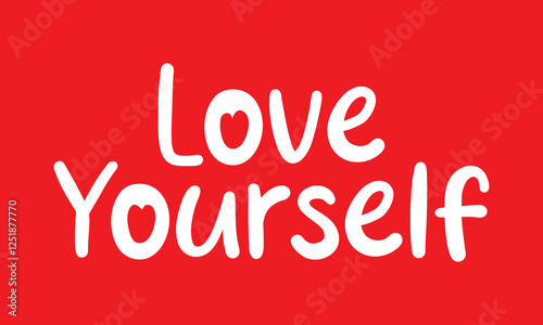 Love yourself text. vector illustration