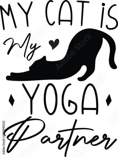 My Cat Is My Yoga Partner Fitness lovers 