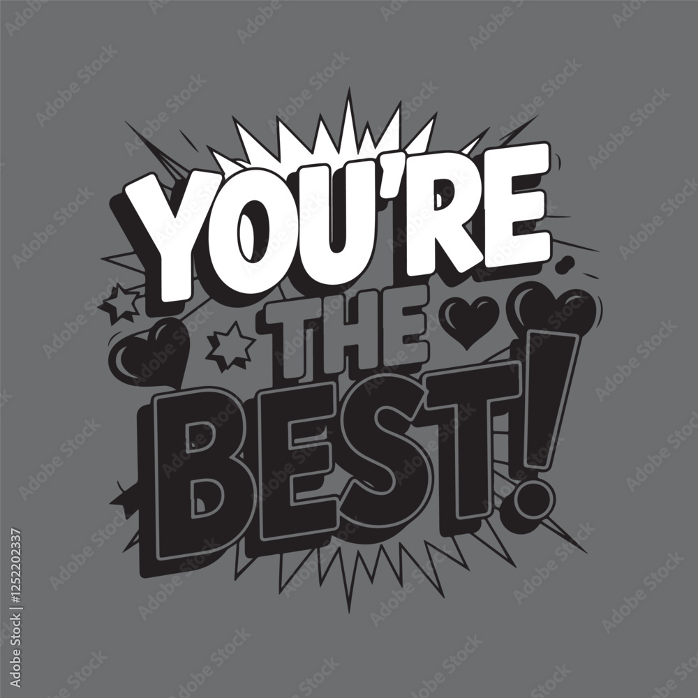 Youre the best typography Youre the best typography
