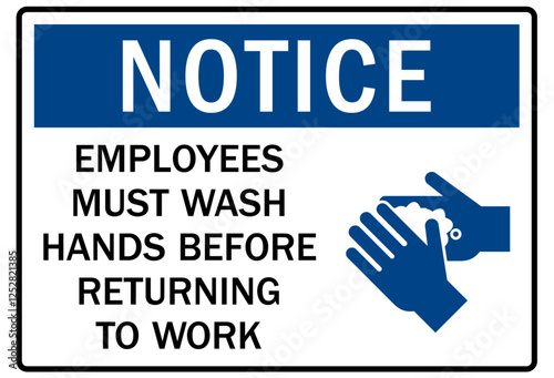 Employee must wash hand sign employees must wash hands before returning to work