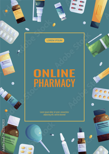 Bright flyer design for online pharmacy, medicine. Medicines, tablets, capsules, sprays, drops in the form of a frame. Vector illustration in A4 format for posters, banners and advertisements.