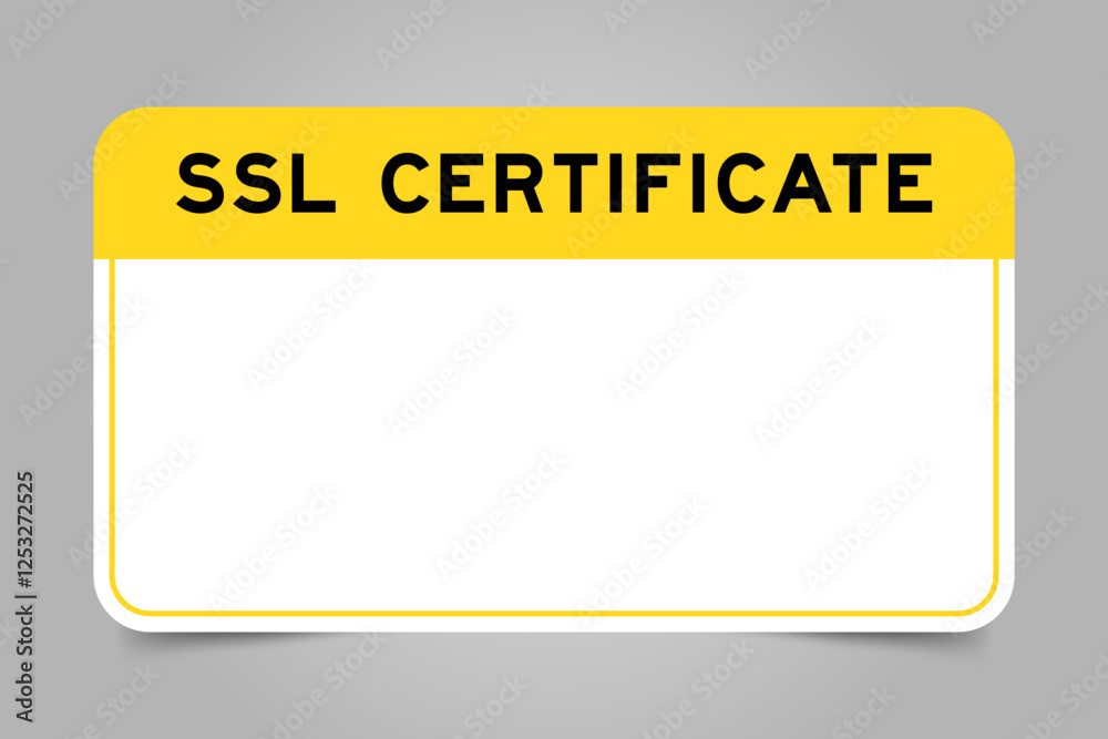 Label banner that have yellow headline with word SSL (Abbreviation of secure sockets layer) certificate and white copy space, on gray background Label banner that have yellow headline with word SSL (Abbreviation of secure sockets layer) certificate and white copy space, on gray background