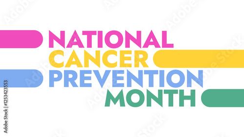 Wallpaper Mural National Cancer Prevention Month colorful text typography on white or black background banner illustration great for wishing and celebrating awareness for Happy National Cancer Prevention Month Torontodigital.ca