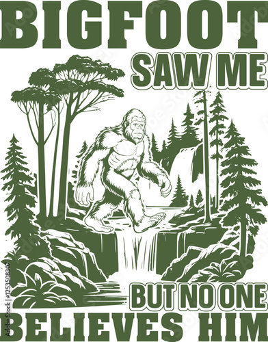 Bigfoot saw me but no one believes him