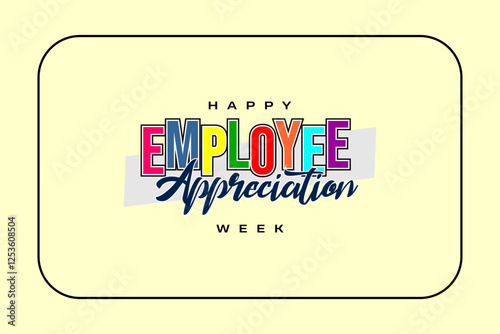 Employee Appreciation Week Holiday concept