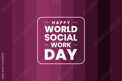 World Social Work Day holiday concept