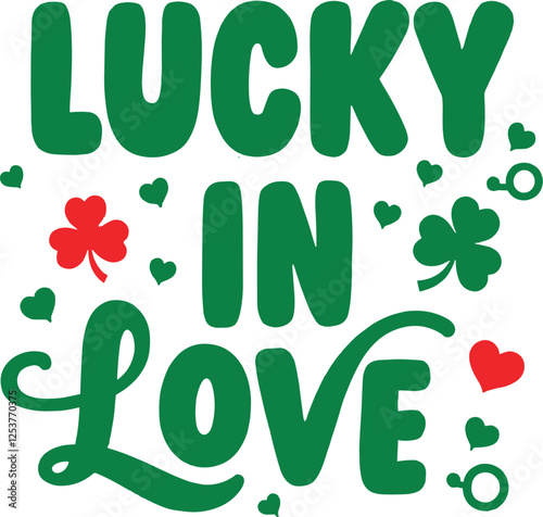 lucky in love' typography in bold sans-serif and script font with shamrock and heart accents for couple t-shirts, mugs, and wall art