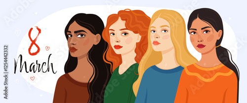 Card or banner for International Women's Day. 8 March. Four women of different appearance and nationality. Blonde, curly redhead, arab girl and asian girl. Spring.