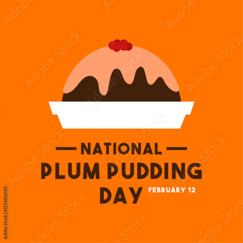 National Plum Pudding Day. February 12. Flat design vector. Plum pudding vector.