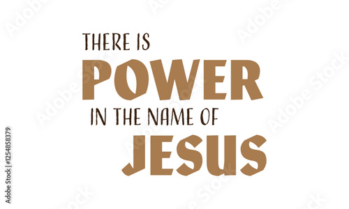Christian inspirational quotes, Typography design for Jesus lover. Christian poster. Verse. Card. Scripture. Quote