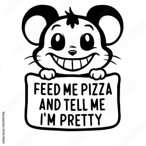 Feed me pizza and tell me I'm pretty funny quote svg
