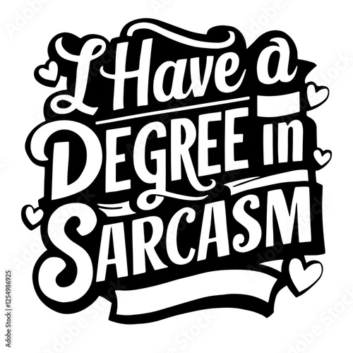 I have degree in sarcasm quote svg