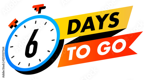 Countdown 6 days to go vector badge for social media post, promotion, promo offer