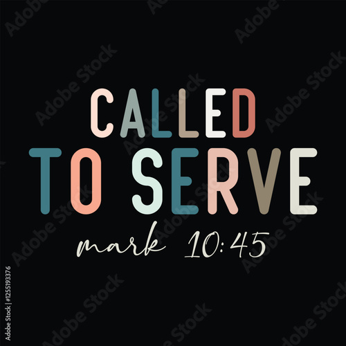 Called To Serve mark 10:45