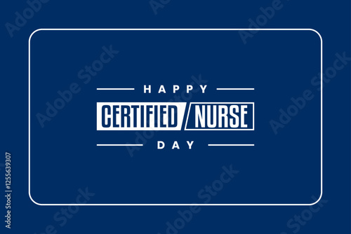 Certified Nurses Day holiday concept photo