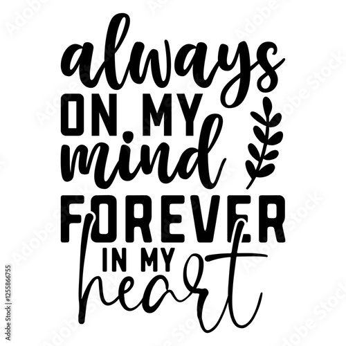Always On My Mind Forever In My Heart