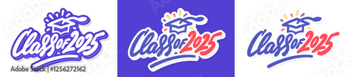 Class of 2025 Vector Graduation Handwritten Banners set. Three color and design variations.