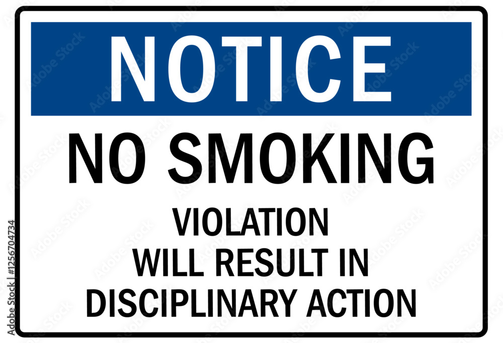 No smoking sign violation will result in disciplinary action