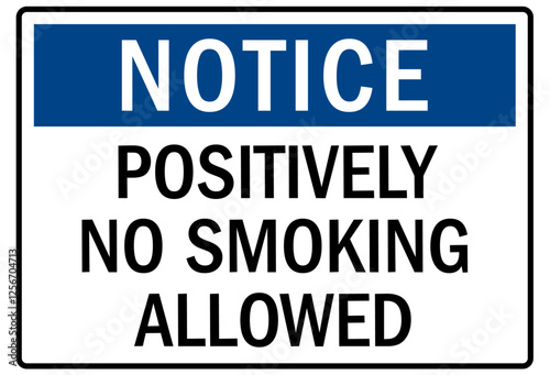 No smoking sign positively no smoking allowed