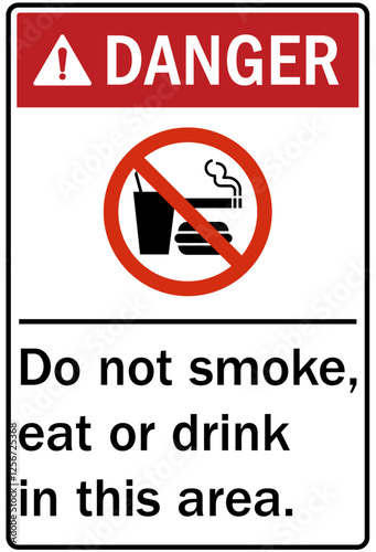 No smoking sign do not smoke, eat or drink in this area