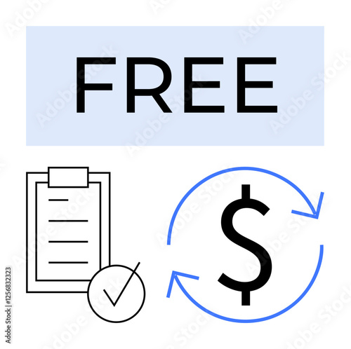 Bold FREE text emphasizes no cost. Includes checklist with checkmark and dollar sign encircled by arrows. Ideal for promotions, offers, financial savings, subscriptions, budgeting, services, abstract
