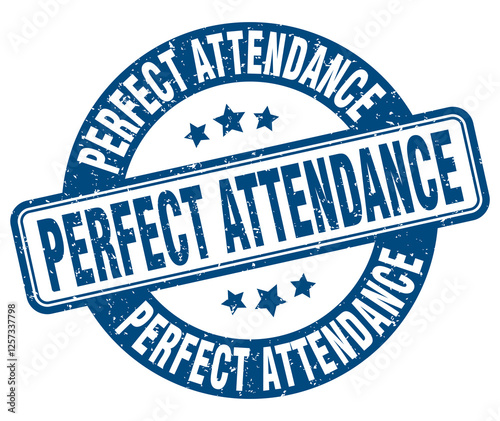 perfect attendance stamp. perfect attendance label. round grunge sign