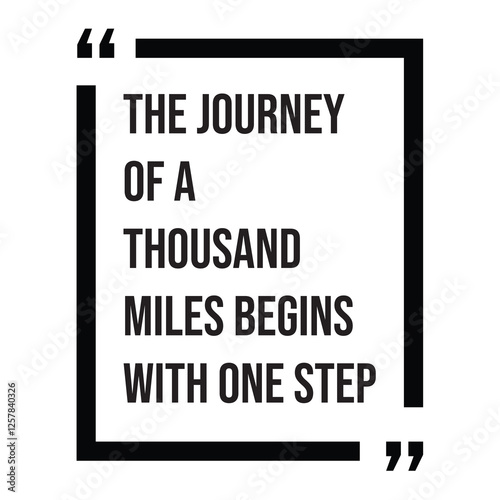 The journey of a thousand miles begins with one step, inspirational design quote, motivational quotes, typography illustration lettering quotes