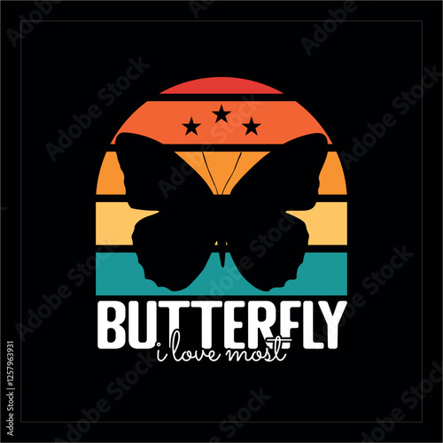 Butterfly I love most, vector vintage typography butterfly t-shirt design
