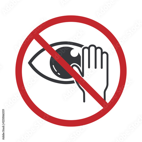 Isolated prohibition sign : do not touch face, hand touching eye for health icon label 