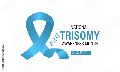 Trisomy Awareness Month is observed every year in March to raise awareness about trisomy conditions.  Promote inclusion, acceptance. Realistic Ribbon. Design for banner, cards, prints, social media.